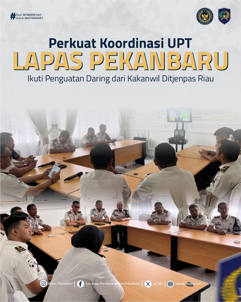 Perkuat Koordinasi UPT, Lapas Pekanbaru Ikuti Penguatan Daring dari Kakanwil Ditjenpas Riau