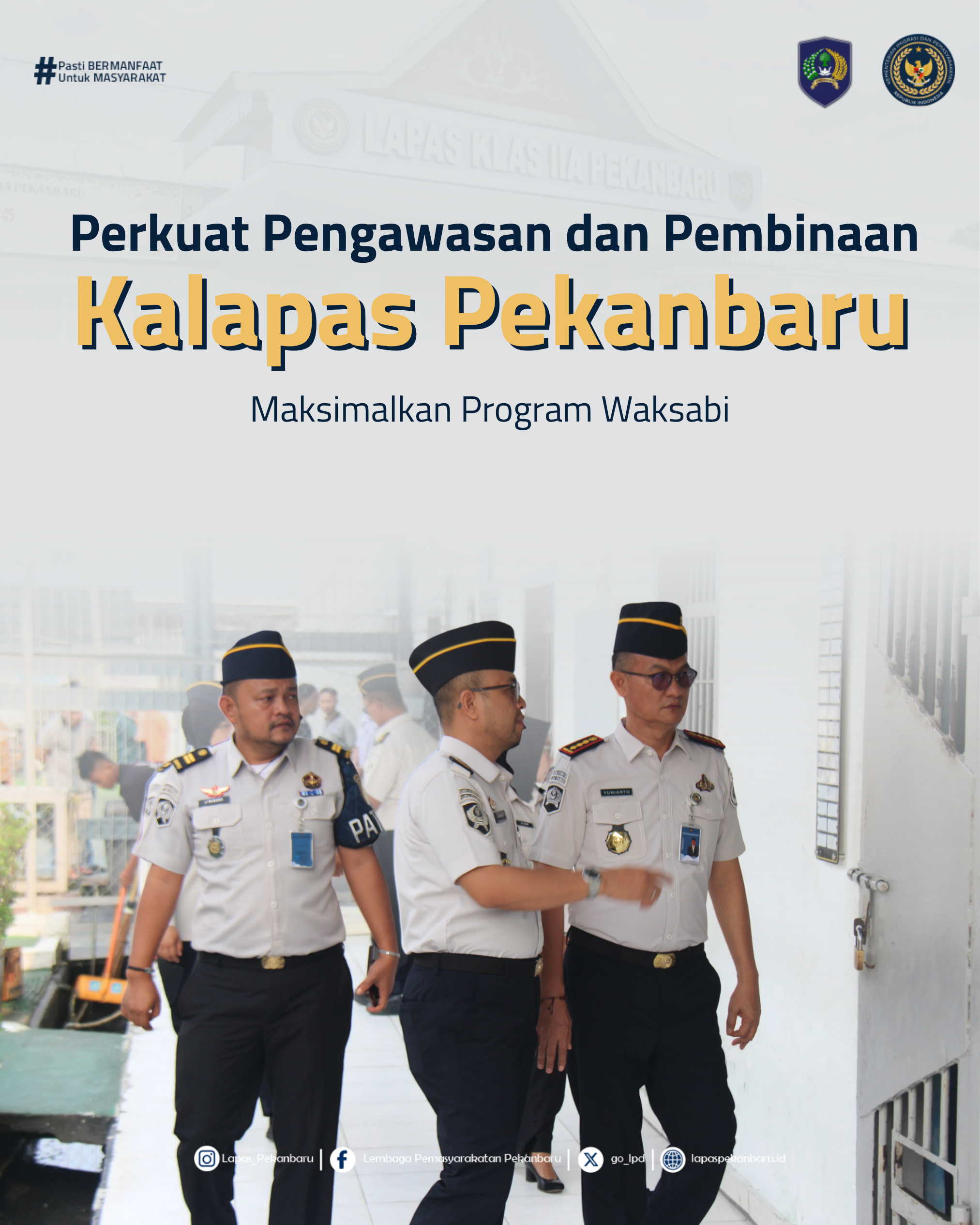 Perkuat Pengawasan dan Pembinaan, Kalapas Pekanbaru Maksimalkan Program Waksabi