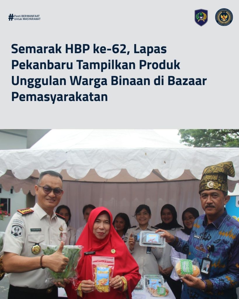 Semarak HBP ke-62, Lapas Pekanbaru Tampilkan Produk Unggulan Warga Binaan di Bazaar Pemasyarakatan