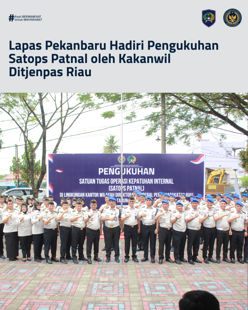 Lapas Pekanbaru Hadiri Pengukuhan Satops Patnal oleh Kakanwil Ditjenpas Riau