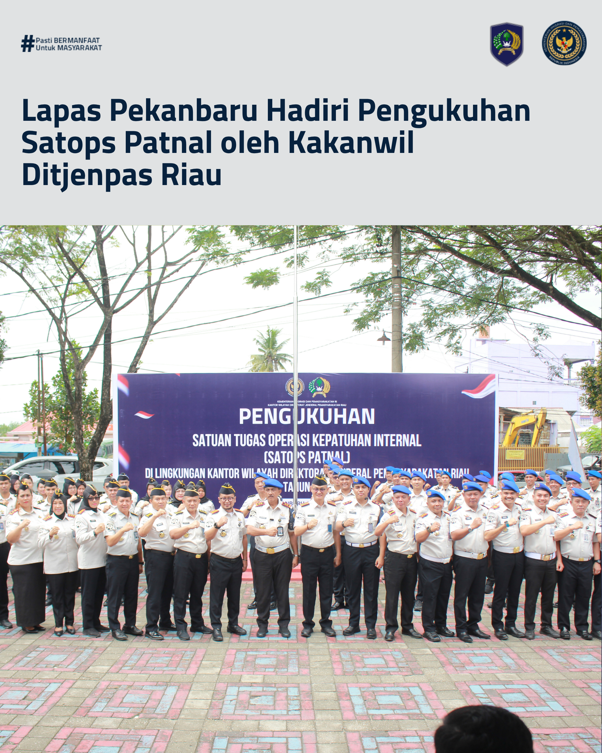 Lapas Pekanbaru Hadiri Pengukuhan Satops Patnal oleh Kakanwil Ditjenpas Riau