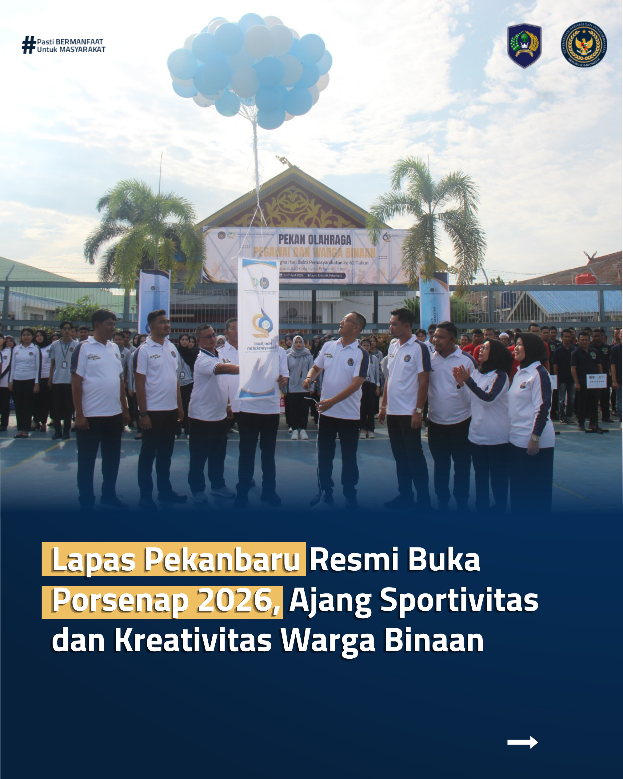 Lapas Pekanbaru Resmi Buka Porsenap 2026, Ajang Sportivitas dan Kreativitas Warga Binaan
