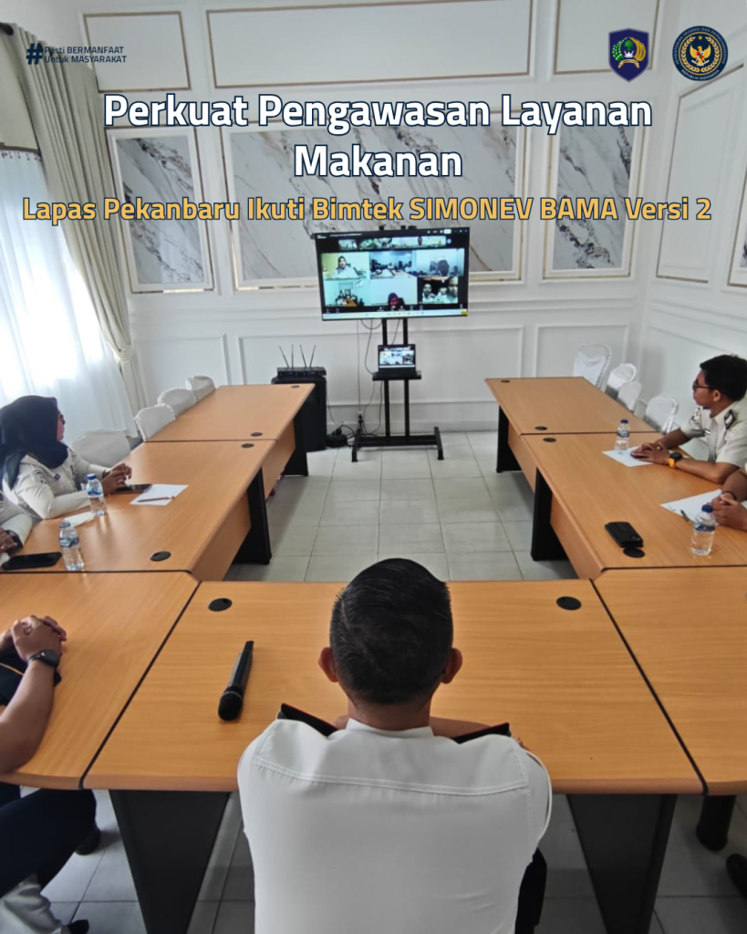 Perkuat Pengawasan Layanan Makanan, Lapas Pekanbaru Ikuti Bimtek SIMONEV BAMA Versi 2