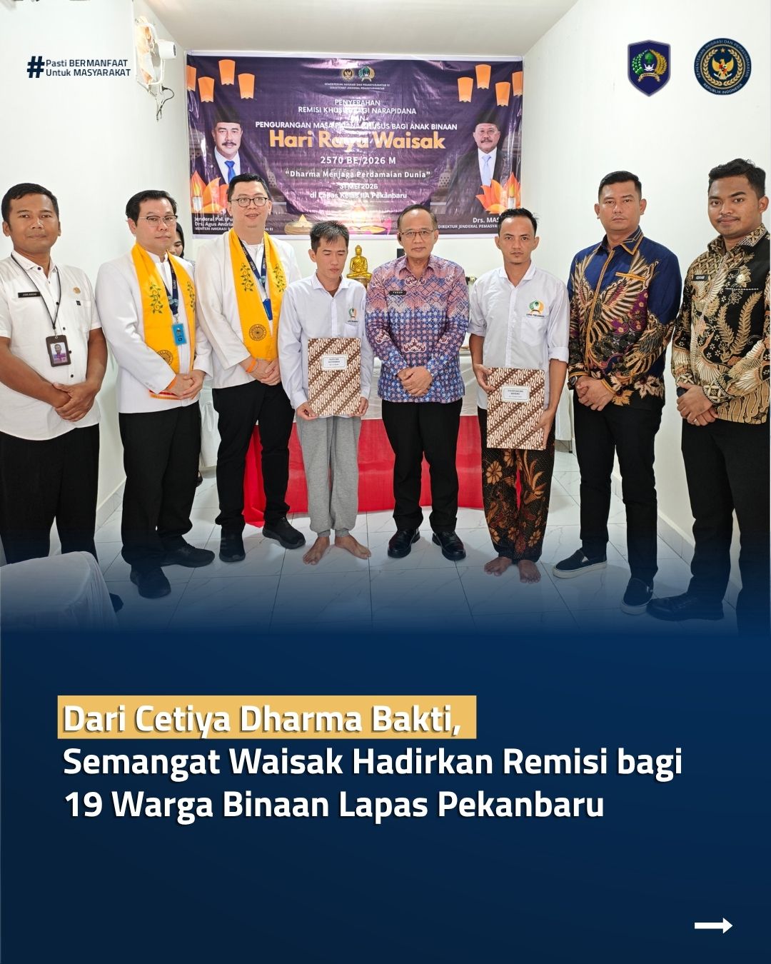 Dari Cetiya Dharma Bakti, Semangat Waisak Hadirkan Remisi bagi 19 Warga Binaan Lapas Pekanbaru