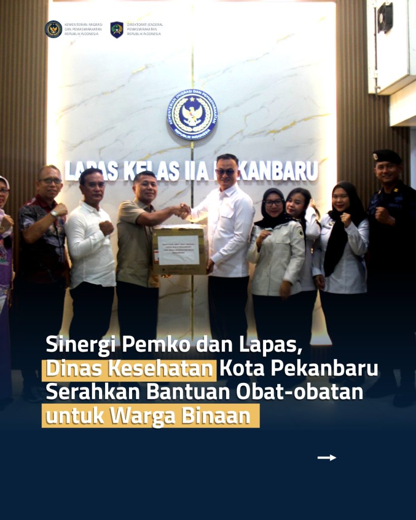 Sinergi Pemko dan Lapas, Dinas Kesehatan Kota Pekanbaru Serahkan Bantuan Obat-obatan untuk Warga Binaan