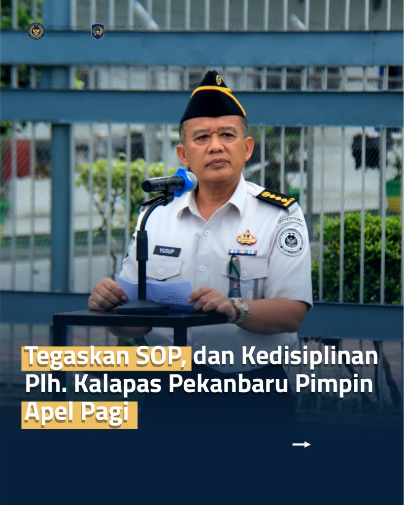 Tegaskan SOP dan Kedisiplinan, Plh. Kalapas Pekanbaru Pimpin Apel Pagi