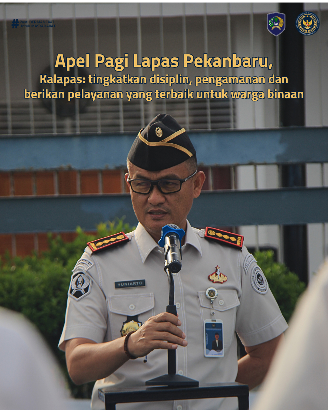 APEL PAGI LAPAS PEKANBARU, KALAPAS: TINGKATKAN DISIPLIN, PENGAMANAN DAN BERIKAN PELAYANAN YANG TERBAIK UNTUK WARGA BINAAN|
