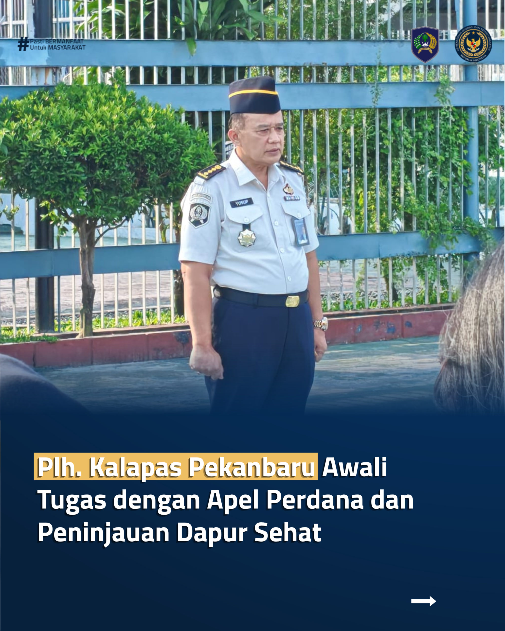 Plh. Kalapas Pekanbaru Awali Tugas dengan Apel Perdana dan Peninjauan Dapur Sehat