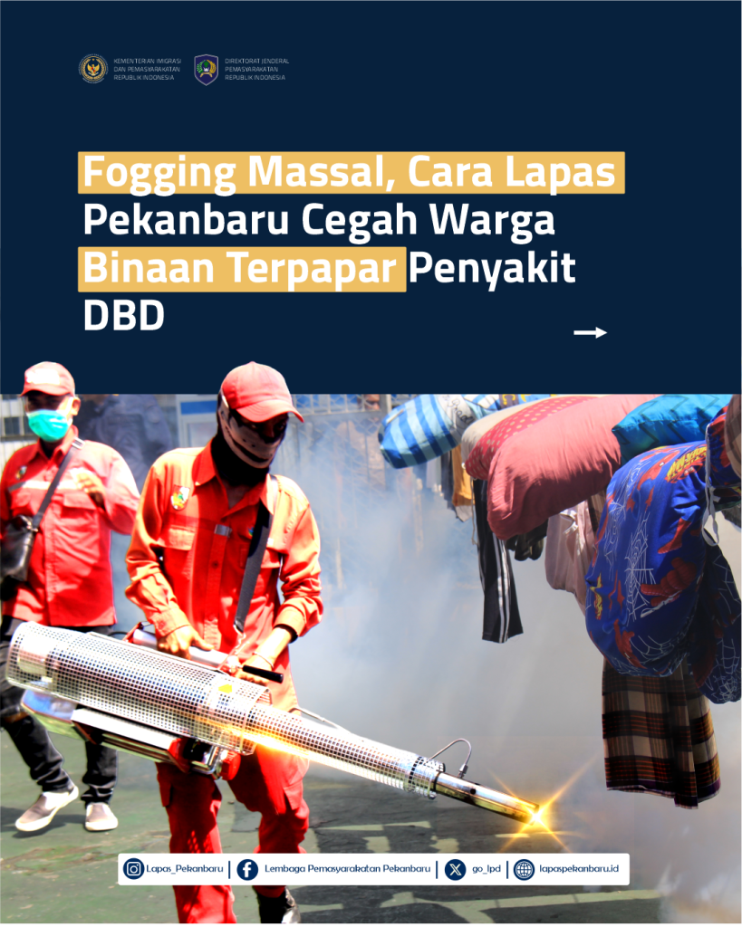 Fogging Massal, Cara Lapas Pekanbaru Cegah Warga Binaan Terpapar Penyakit DBD