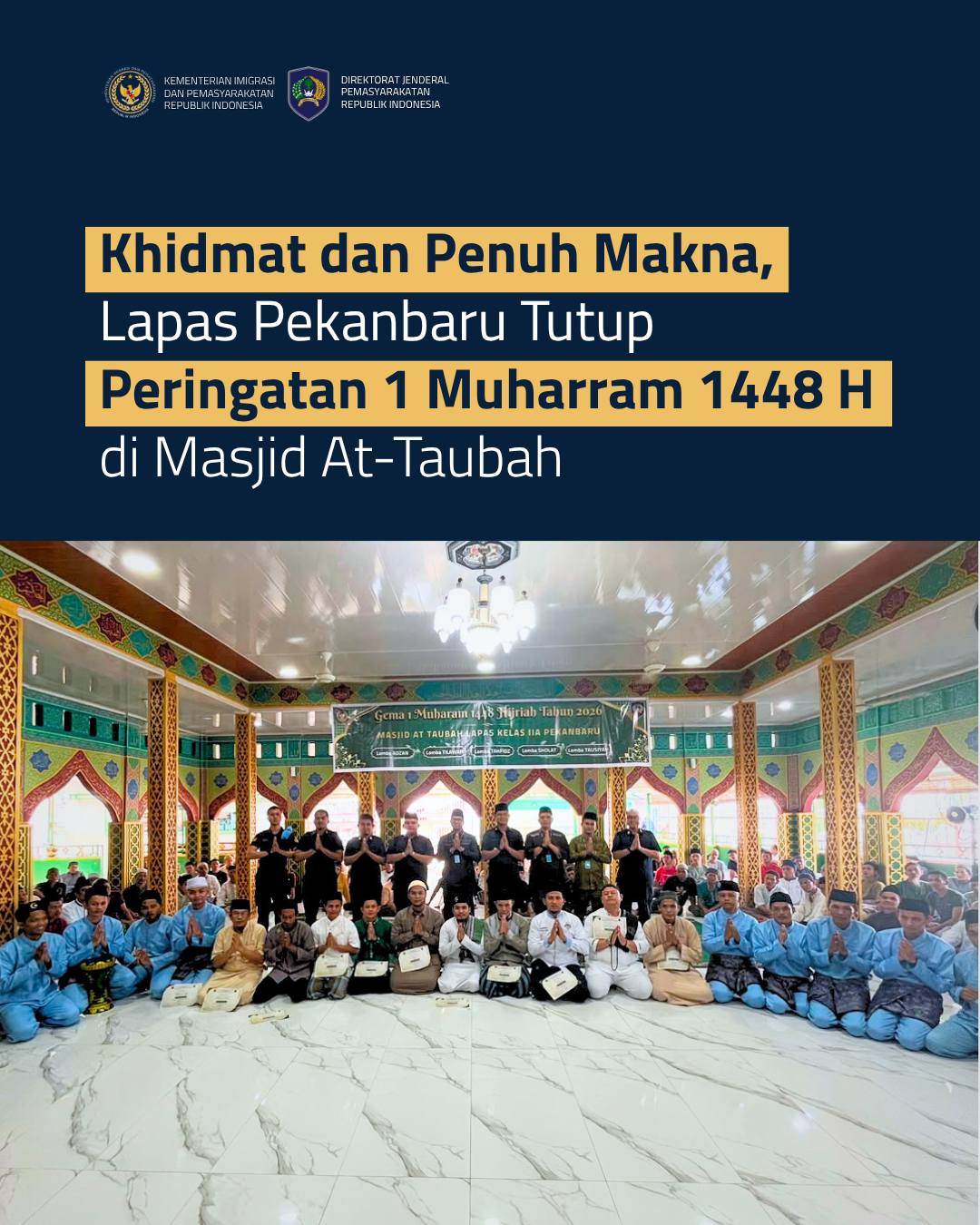Khidmat dan Penuh Makna, Lapas Pekanbaru Tutup Peringatan 1 Muharram 1448 H di Masjid At-Taubah