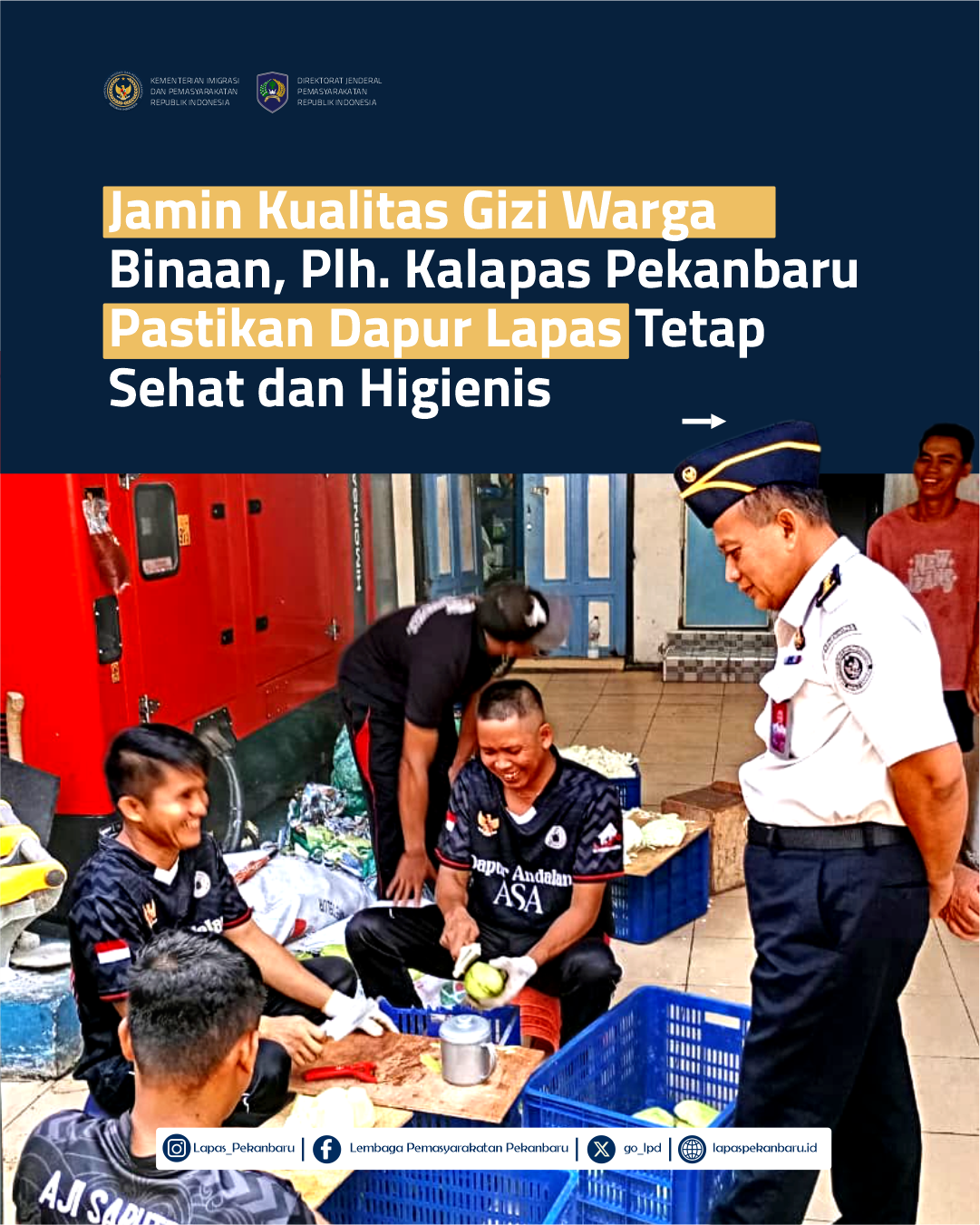 Jamin Kualitas Gizi Warga Binaan, Plh. Kalapas Pekanbaru Pastikan Dapur Lapas Tetap Sehat dan Higienis