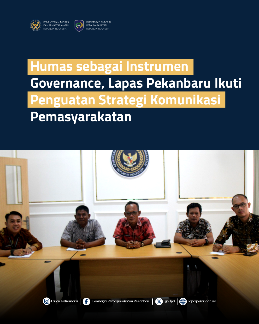 Humas sebagai Instrumen Governance, Lapas Pekanbaru Ikuti Penguatan Strategi Komunikasi Pemasyarakatan