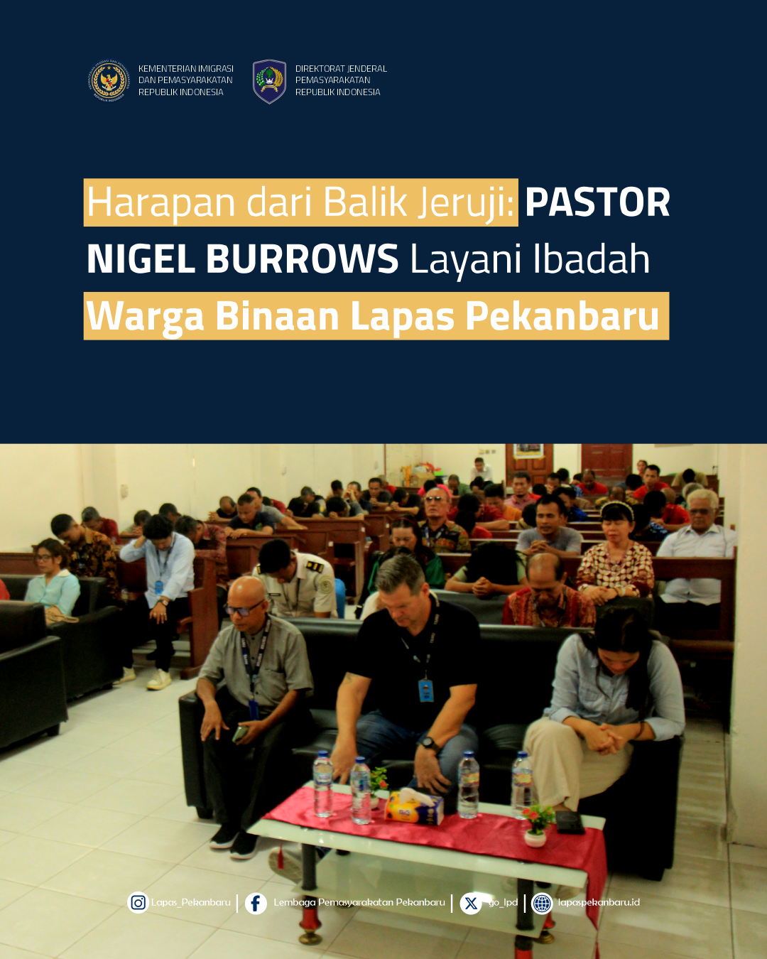 Harapan dari Balik Jeruji: Pastor Nigel Burrows Layani Ibadah Warga Binaan Lapas Pekanbaru
