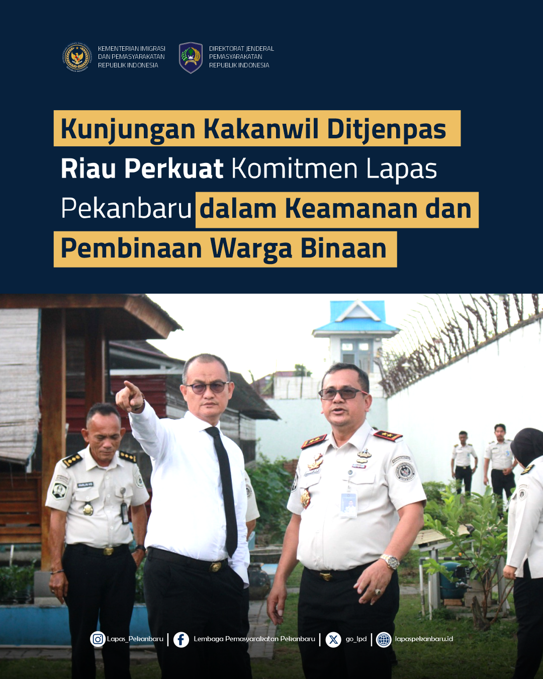 Kunjungan Kakanwil Ditjenpas Riau Perkuat Komitmen Lapas Pekanbaru dalam Keamanan dan Pembinaan Warga Binaan